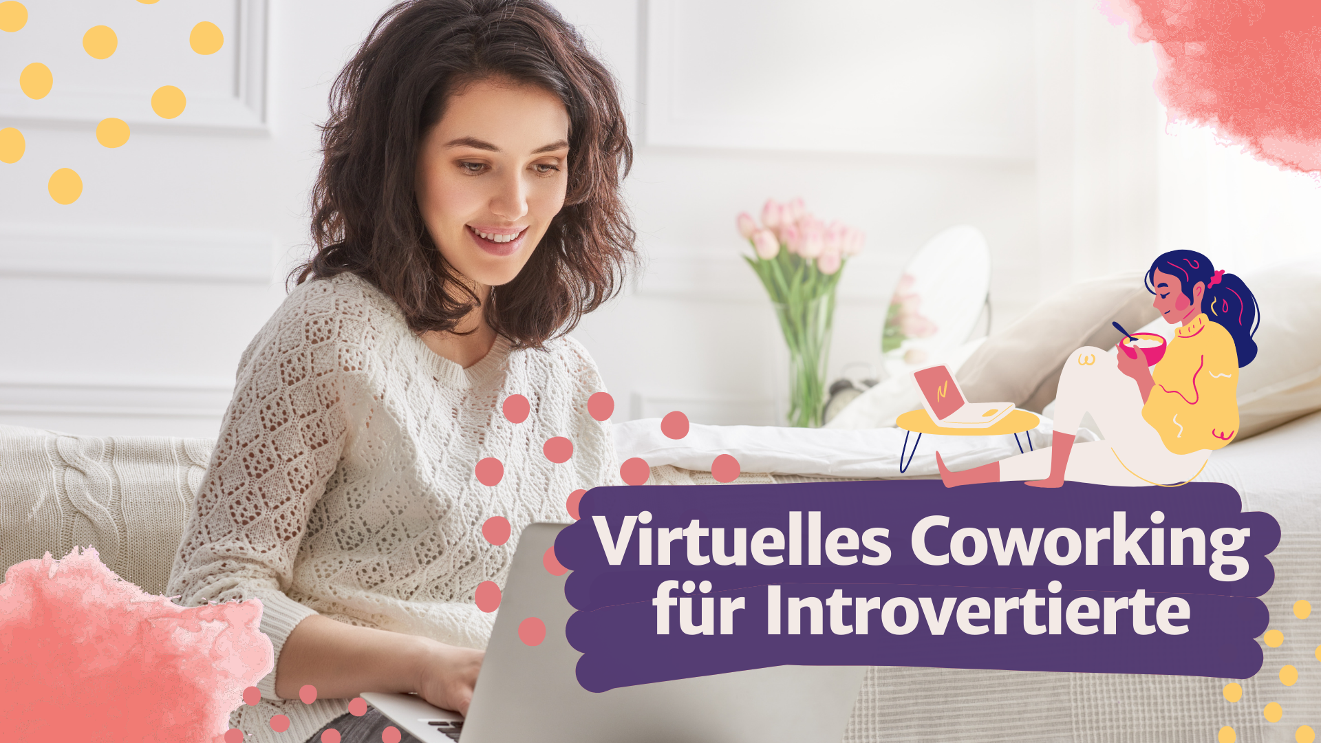 Read more about the article Virtuelles Coworking für Introvertierte? – 6 Gründe sprechen dafür